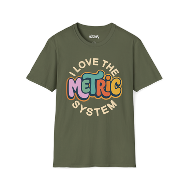 I Love The Metric System Unisex Softstyle T-Shirt